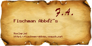 Fischman Abbás névjegykártya